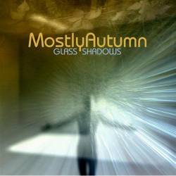 Mostly Autumn : Glass Shadows